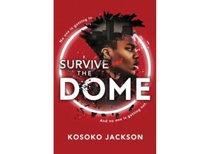 Survive the Dome - Kosoko Jackson, Taschenbuch