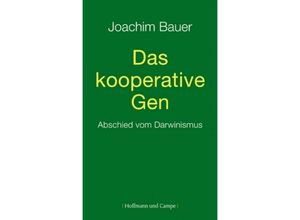 Das kooperative Gen - Joachim Bauer, Gebunden