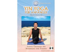 Yin Yoga für Anfänger - Sanfte Übungen für Meridiane und Faszien - Chris. (CD)