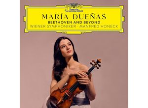Beethoven and Beyond - Maria Duenas, Honeck, Wiener Symphoniker. (CD)