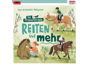 Die Pferdefreunde - Rolf Zuckowski präsentiert: Reiten ist mehr - Die Pferdefreunde. (CD)