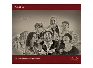 Fellini! E Più - Österreichische Salonisten. (CD)
