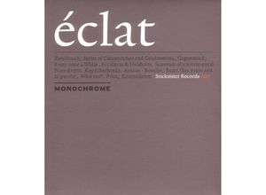Eclat - Monochrome. (CD)