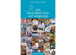 100 besondere Orte auf Langeoog - Cosima Bellersen Quirini, Kartoniert (TB)
