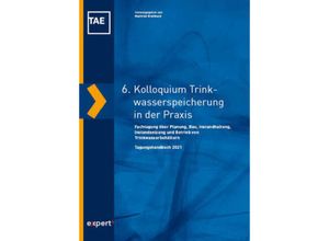 6. Kolloquium Trinkwasserspeicherung in der Praxis, Taschenbuch