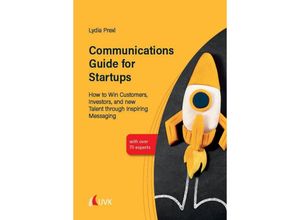 Communications Guide for Startups - Lydia Prexl,