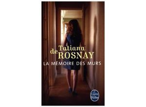 La Mémoire des murs - Tatiana de Rosnay, Kartoniert (TB)