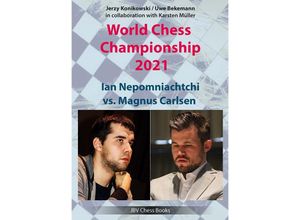 World Chess Championship 2021 - Jerzy Konikowski, Uwe Bekemann, Karsten Müller, Taschenbuch