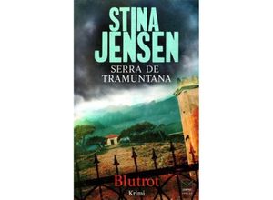 Serra de Tramuntana. Blutrot - Stina Jensen, Kartoniert (TB)