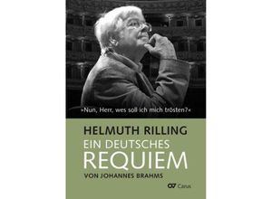 Ein Deutsches Requiem von Johannes Brahms - Helmuth Rilling, Gebunden