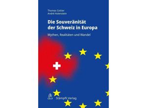Souveränität der Schweiz in Europa - Thomas Cottier, André Holenstein, Taschenbuch