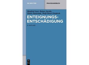 Enteignungsentschädigung - Manfred Aust, Rainer Jacobs, Dieter Pasternak, Gebunden