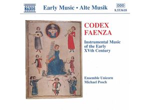 Codex Faenza - Michael Posch, Ensemble Unicorn. (CD)