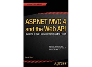 ASP.NET MVC 4 and the Web API - Jamie Kurtz, Kartoniert (TB)