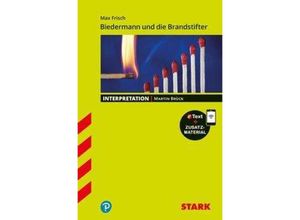 STARK Interpretationen Deutsch - Max Frisch: Biedermann und die Brandstifter, m. 1 Buch, m. 1 Beilage - Martin Brück, Kartoniert (TB)
