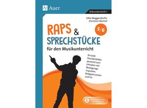 Raps & Sprechstücke für den Musikunterricht 5-6 - Silke Meggendorfer, Christine Werhof, Geheftet