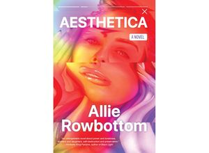 Aesthetica - Allie Rowbottom, Kartoniert (TB)
