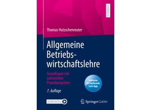 Allgemeine Betriebswirtschaftslehre, m. 1 Buch, m. 1 E-Book - Thomas Hutzschenreuter, Kartoniert (TB)