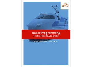 React Programming: The Big Nerd Ranch Guide - Loren Klingman, Ashley Parker, Kartoniert (TB)