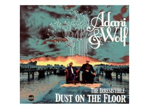 Irresistible Dust On The Floor - Adani & Wolf. (CD)