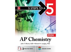 5 Steps to a 5: AP Chemistry 2024 - John Moore, Mary Millhollon, Richard Langley, Kartoniert (TB)