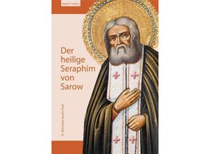 Der heilige Seraphim von Sarow - Michaela J Hutt, Taschenbuch