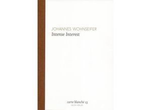 Intense Interest - Johannes Wohnseifer, Kartoniert (TB)