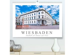 CALVENDO Wandkalender Wiesbaden Kurstadt mit Charme und Flair (Premium