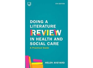 Doing a Literature Review in Health and Social Care: A Practical Guide - Helen Aveyard, Kartoniert (TB)