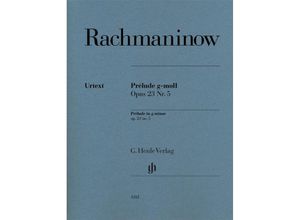 Sergej Rachmaninow - Prélude g-moll op. 23 Nr. 5 - Sergej W. Rachmaninow, Kartoniert (TB)