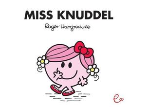 Miss Knuddel - Roger Hargreaves, Taschenbuch
