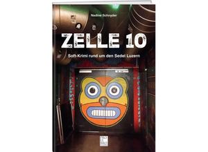 Zelle 10 - Nadine Schnyder, Taschenbuch