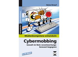 Medienkompetenz entwickeln / Cybermobbing - Heinz Strauf, Geheftet