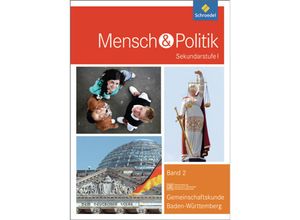 Mensch und Politik SI / Mensch und Politik SI - Ausgabe 2012 für Baden-Württemberg, Gebunden