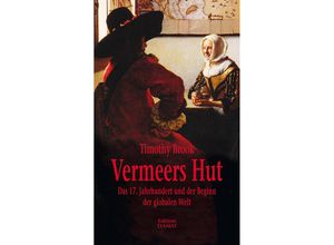 Vermeers Hut - Timothy Brook, Kartoniert (TB)