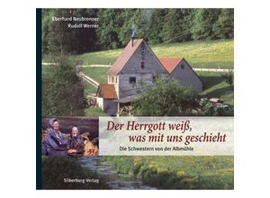 Der Herrgott weiß, was mit uns geschieht - Eberhard Neubronner, Rudolf Werner, Gebunden