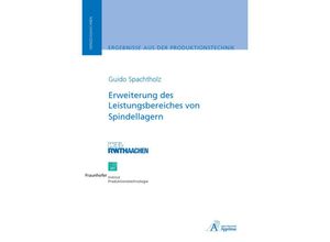 Erweiterung des Leistungsbereiches von Spindellagern - Spachtholz Guido, Kartoniert (TB)