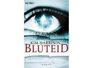 Bluteid / Rachel Morgan Bd.8 - Kim Harrison, Taschenbuch