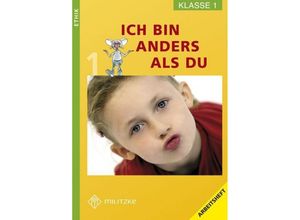Ethik Grundschule / Ethik Grundschule / Ich bin anders als Du - Landesausgabe Sachsen / Ethik Klasse 1 - Barbara Brüning, Geheftet
