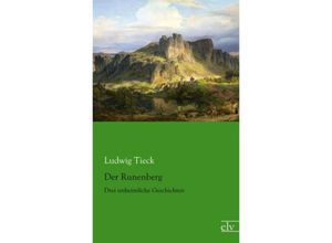 Der Runenberg - Ludwig Tieck, Kartoniert (TB)