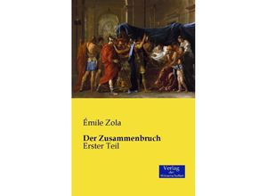 Der Zusammenbruch - Émile Zola, Kartoniert (TB)
