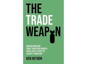 The Trade Weapon - Ken Heydon, Kartoniert (TB)