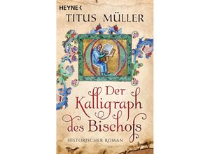 Der Kalligraph des Bischofs - Titus Müller, Taschenbuch