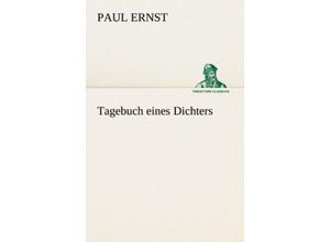 Tagebuch eines Dichters - Paul Ernst, Kartoniert (TB)