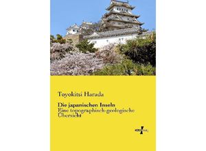 Die japanischen Inseln - Toyokitsi Harada, Kartoniert (TB)