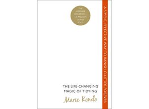 The Life-Changing Magic of Tidying - Marie Kondo, Kartoniert (TB)