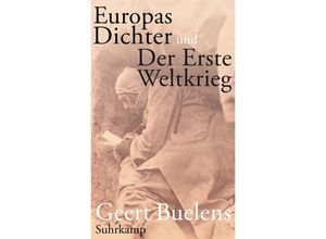 Europas Dichter und Der Erste Weltkrieg - Geert Buelens, Gebunden