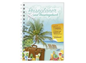Reiseplaner und Reisetagebuch, Kartoniert (TB)