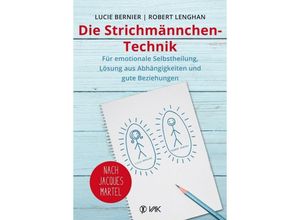 Die Strichmännchen-Technik - Lucie Bernier, Robert Lenghan, Kartoniert (TB)