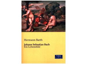 Johann Sebastian Bach - Hermann Barth, Kartoniert (TB)